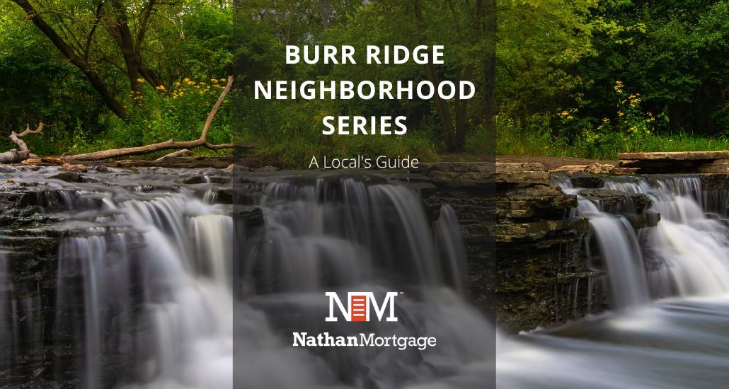 Neighborhood Series: Explore the Natural Beauty of Burr Ridge, IL